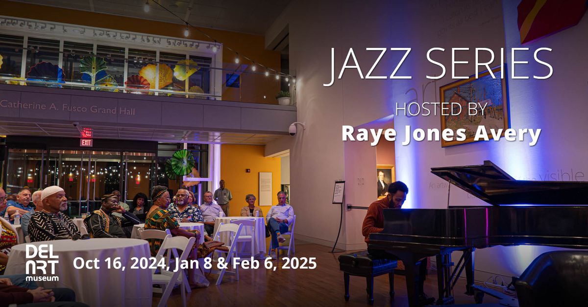 Jazz Series hosted by Raye Jones Avery