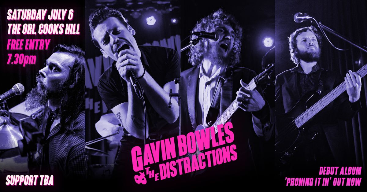 Gavin Bowles & The Distractions 'Bored of the Winter' Tour @ The Ori, Cooks Hill