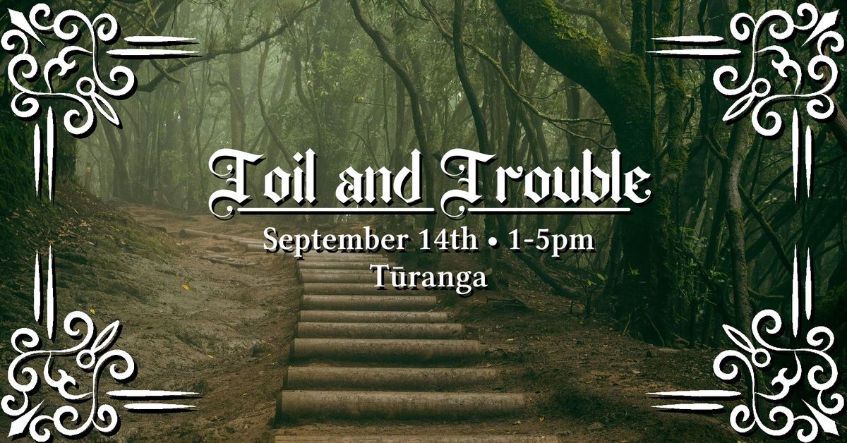 Toil and Trouble - Literature Live!