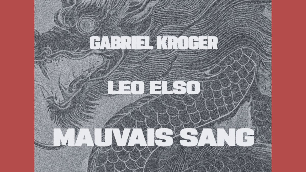 PUNK PARADISE EVENT- Mauvais Sang x L\u00e9o Elso x Gabriel Kr\u00f6ger - 15\/01 