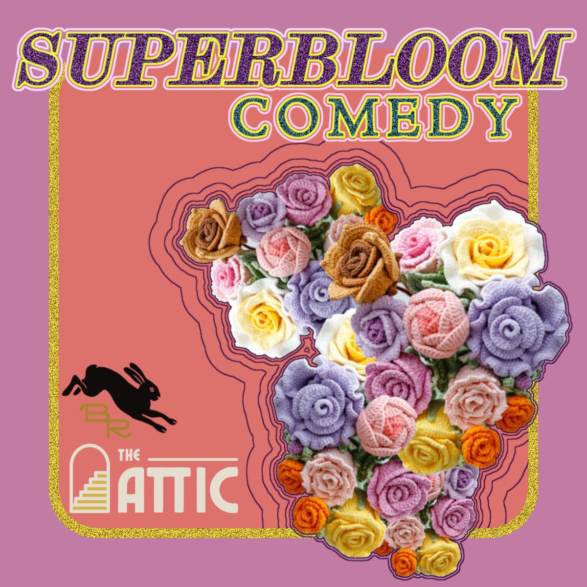 Superbloom Comedy