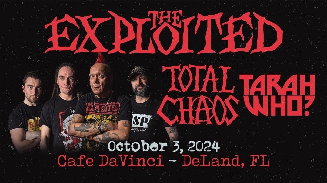 The Exploited, Total Chaos & Tarah Who? @ Cafe DaVinci