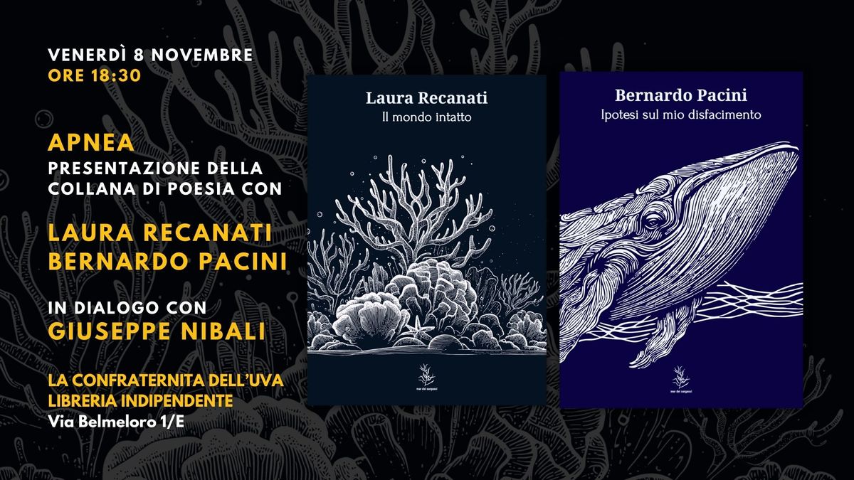 Apnea. Una nuova collana di poesia. Con Laura Recanati, Bernardo Pacini e Giuseppe Nibali