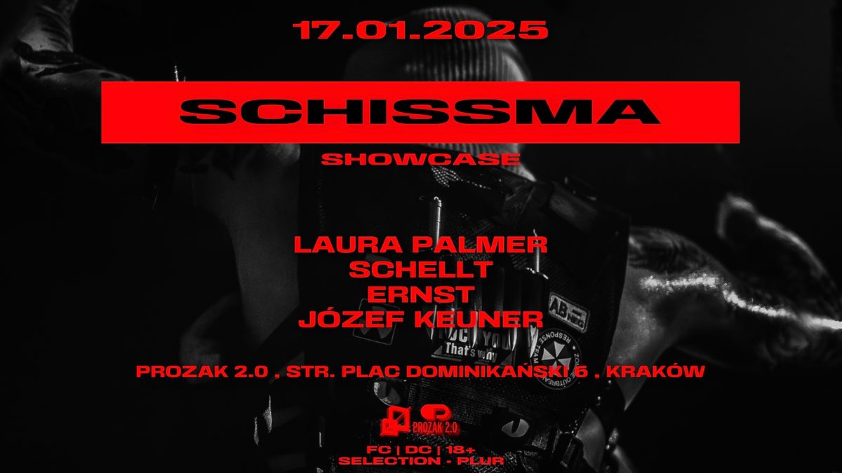 SCHISSMA SHOWCASE: KRAK\u00d3W - 17.01.2025 | PROZAK 2.0 with LAURA PALMER, J\u00d3ZEF KEUNER, ERNST, SCHELLT