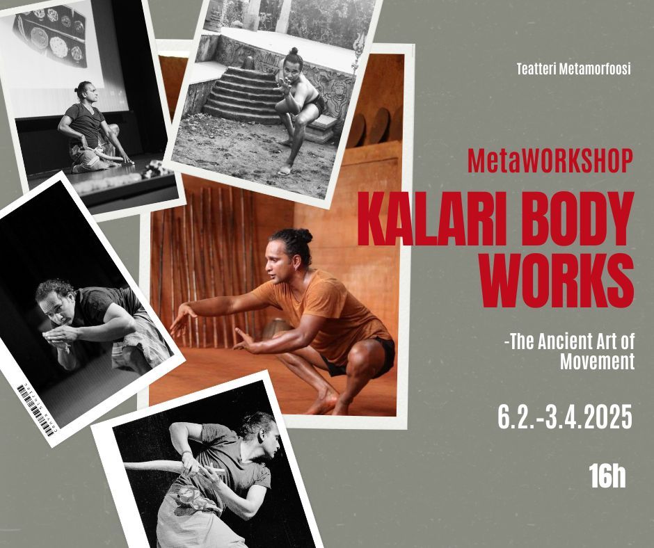 MetaWORKSHOP: Kalari Body Works -The Ancient Art of Movement