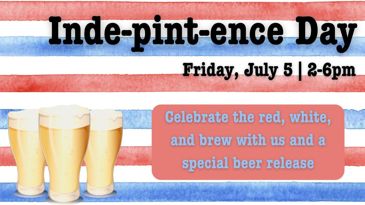 Inde-pint-ence First Friday at WBW