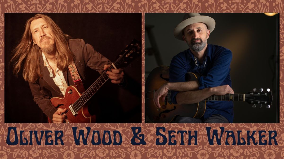 Oliver Wood & Seth Walker in Concert