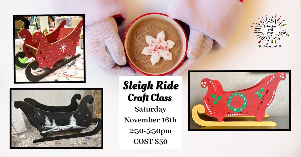 Sleigh Ride 3D Wood Sleigh Craft Class