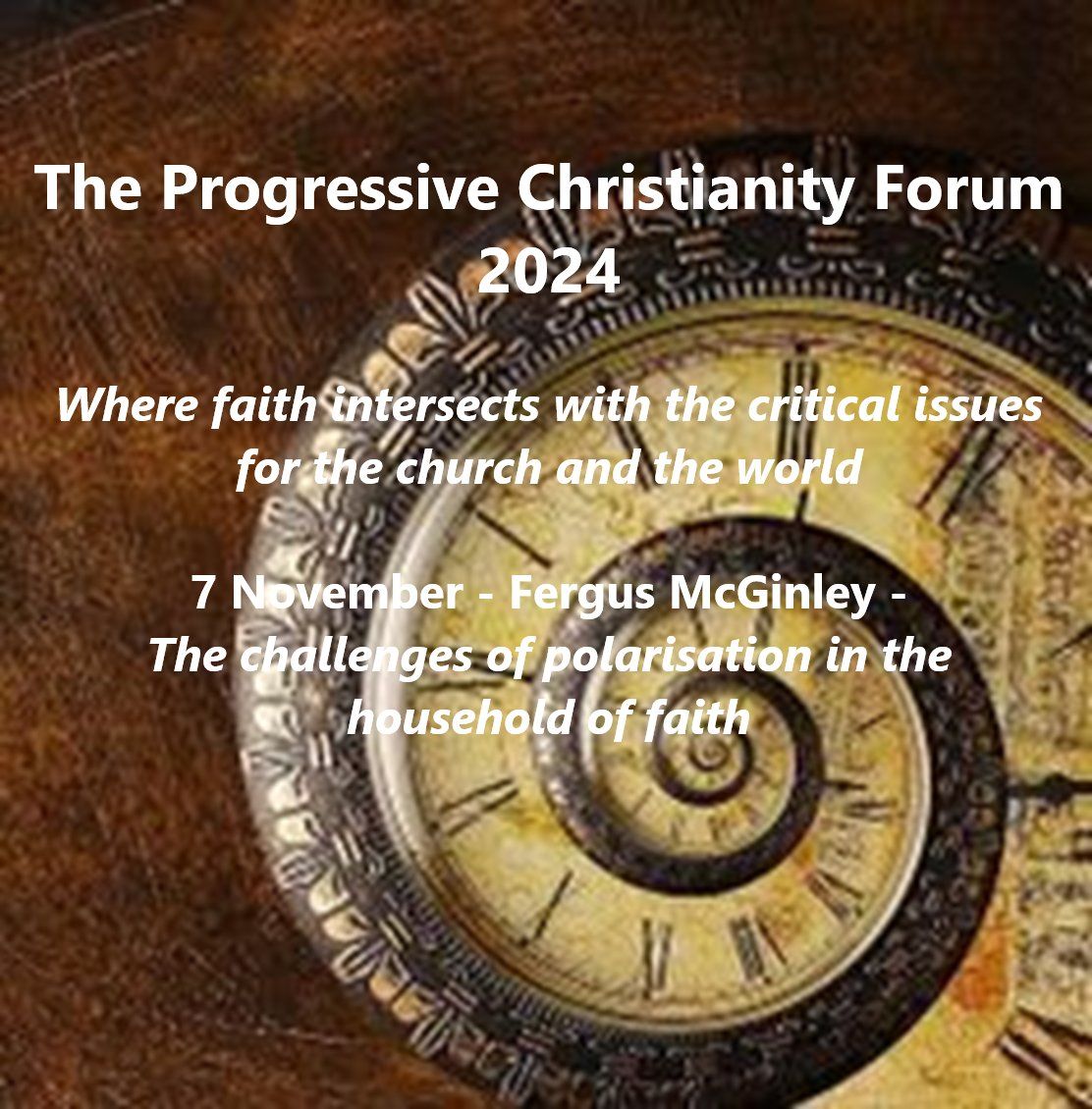 Progressive Christianity Forum - The Challenges of Polarisation in the Household of Faith