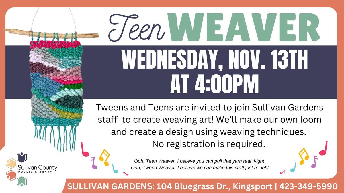 Teen Weaver Event at the Sullivan Gardens branch