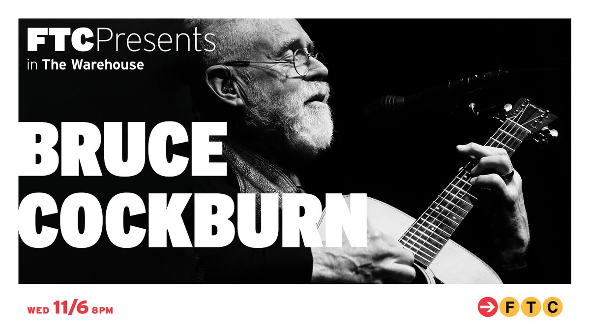 Bruce Cockburn \u2022 Fairfield, CT \u2022 The Warehouse