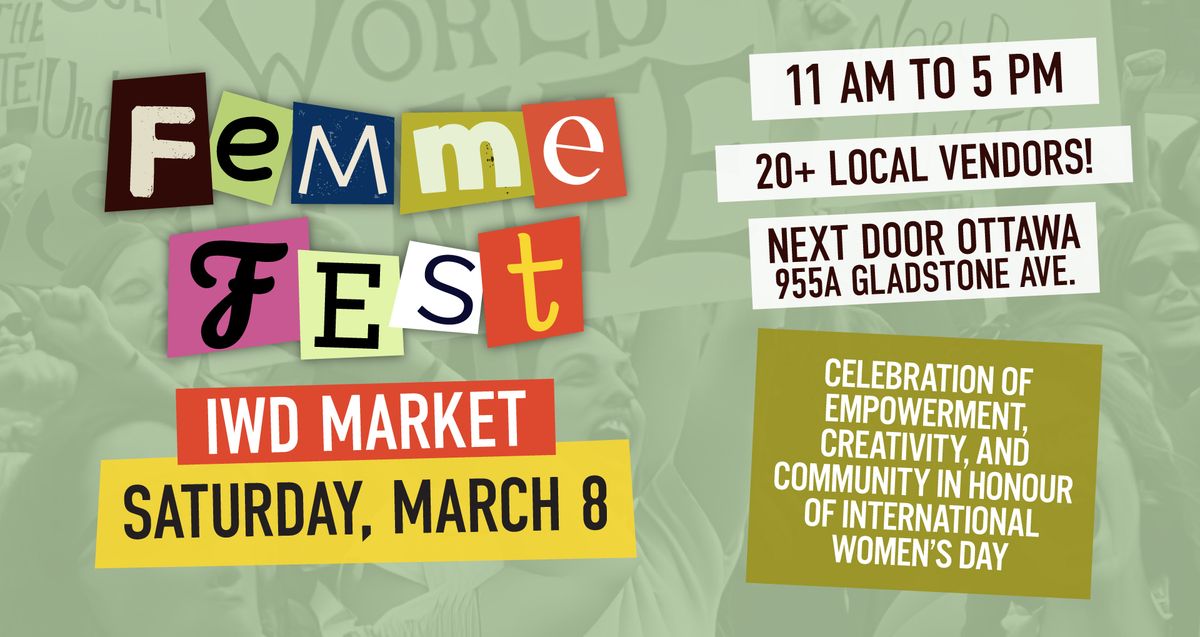 Femme Fest ~ IWD Market at Next Door Ottawa