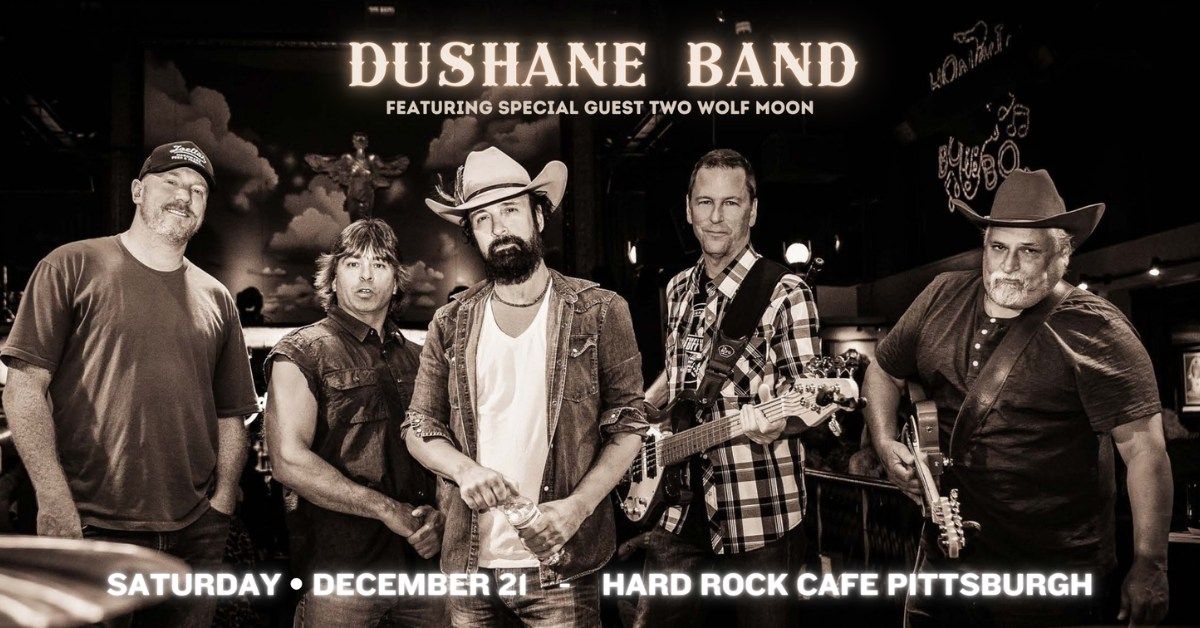 DuShane Band w\/ Two Wolf Moon