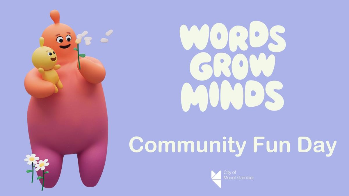 Words Grow Minds - Community Fun Day