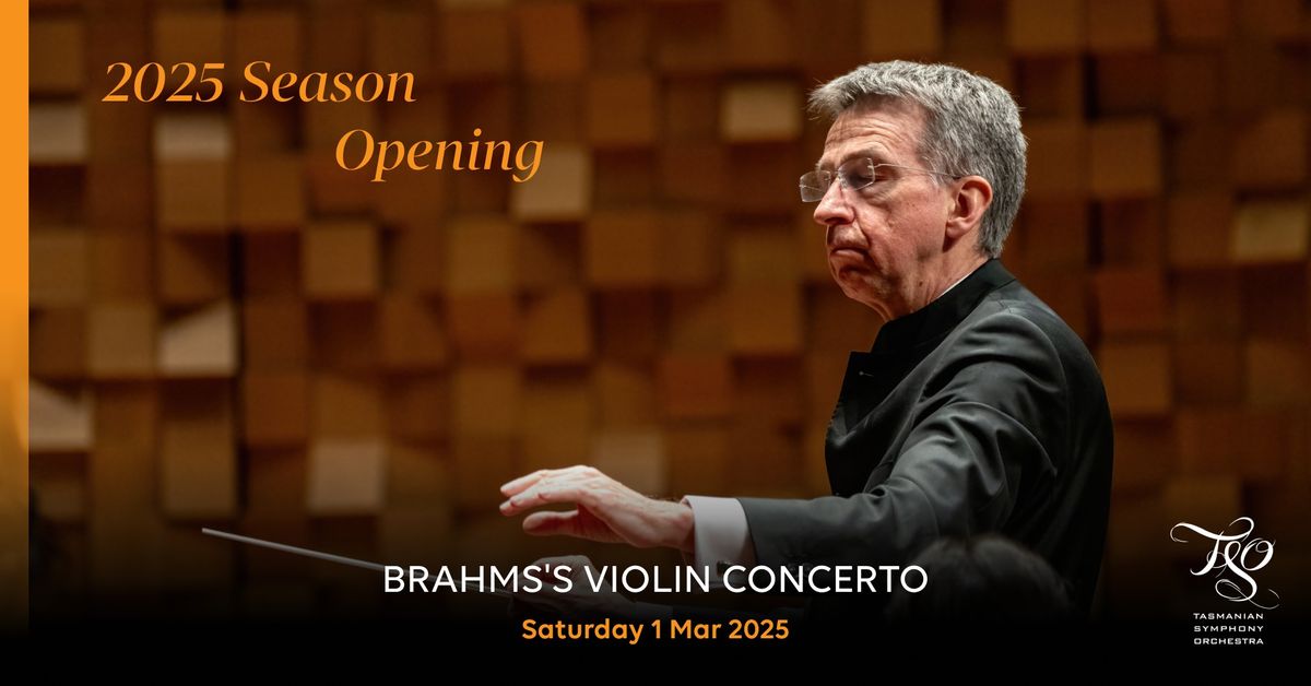 Brahms's Violin Concerto | TSO at Federation Concert Hall