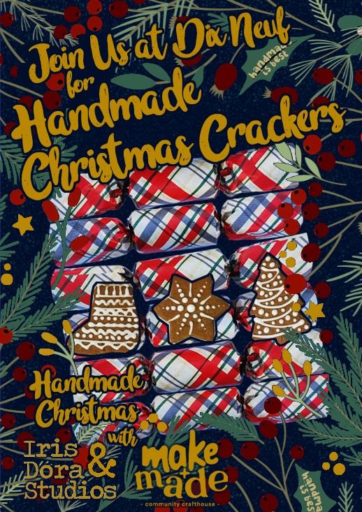 Handmade Christmas at Dix Neuf - Handmade Christmas Crackers -  26th November 2024 - From 6PM