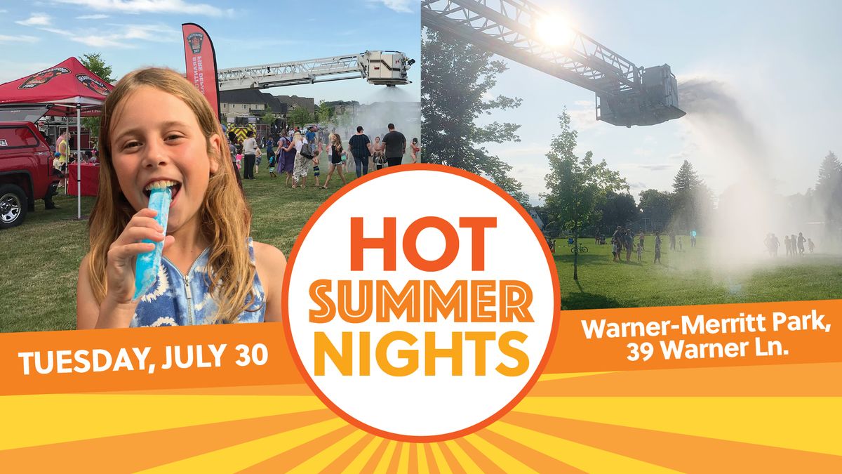 Hot Summer Nights - Warner-Merritt Park