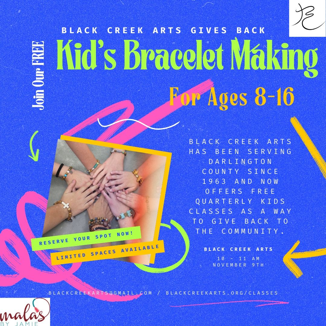 Black Creek Arts Gives Back: Free Kid's Bracelet Making with Jamie Martell