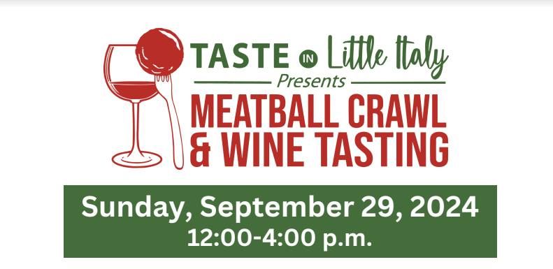 Taste in Little Italy - MEATBALL CRAWL & WINE TASTING