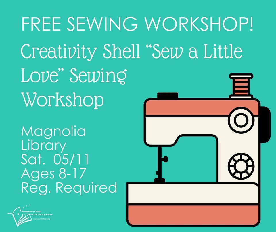 Creativity Shell "Sew a Little Love" Sewing Workshops 