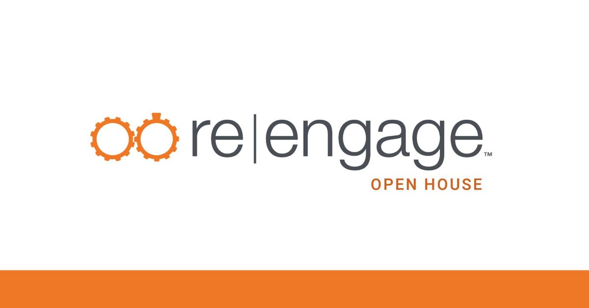 re|engage Open House