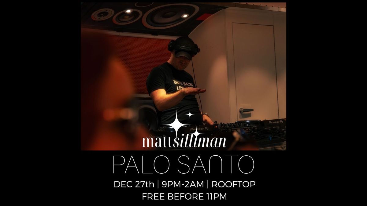 Matt Silliman @ Palo Santo free before 11AM