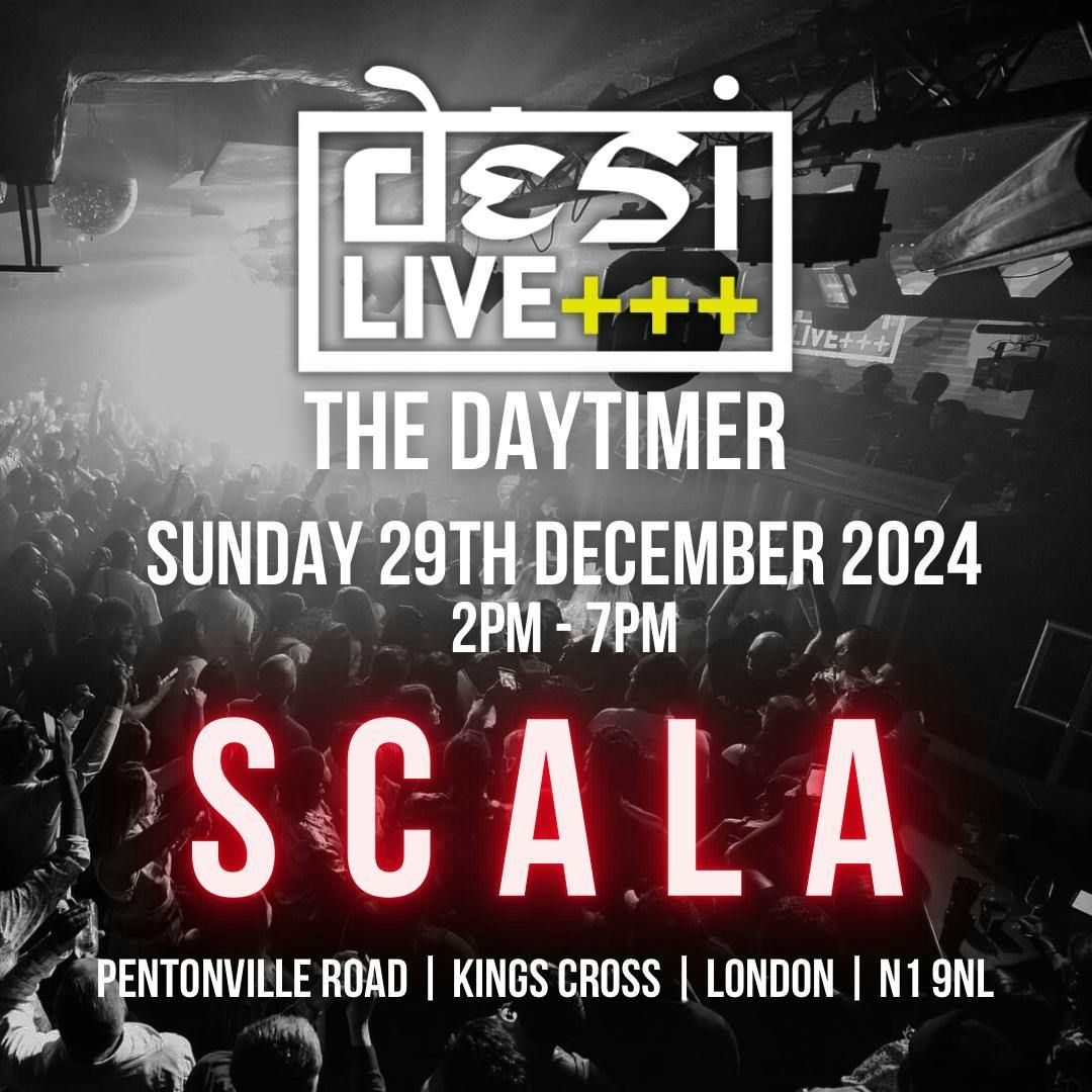 Desi Live : THE DAYTIMER! | 29.12.24 | SCALA