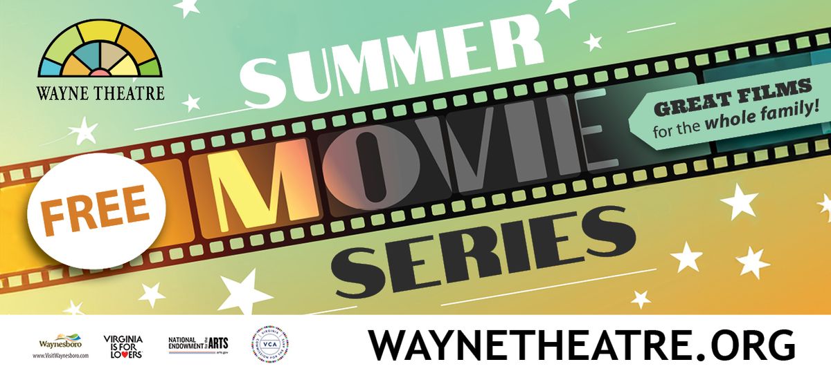 Summer Movies Series: Family-Friendly Films Wednesdays This Summer: Pay What You Will Admission