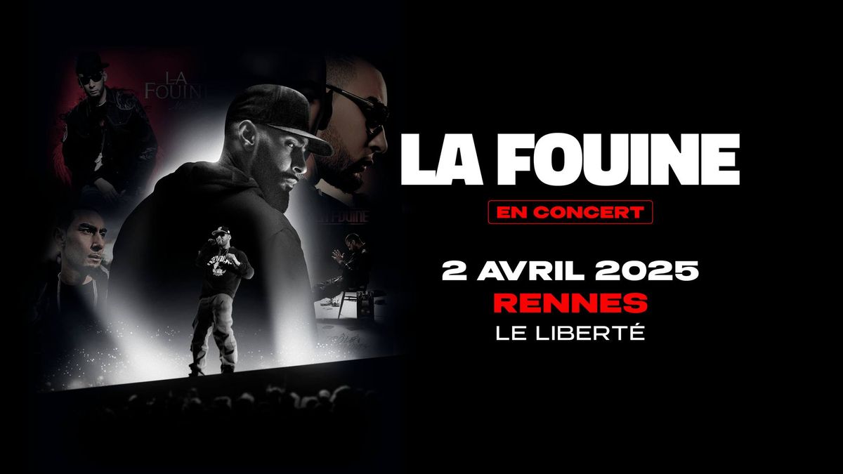 LA FOUINE | en concert le 2 avril 2025 \u2022 Le Libert\u00e9, Rennes