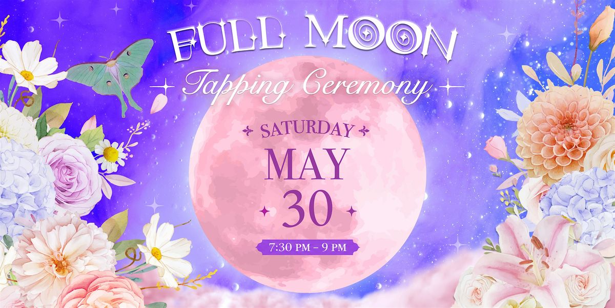 Full Moon Tapping Ceremony {Blue Moon}