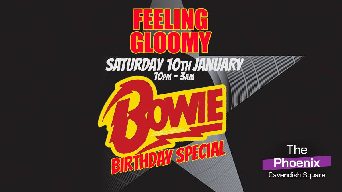 Feeling Gloomy - David Bowie Birthday Special - January 2026