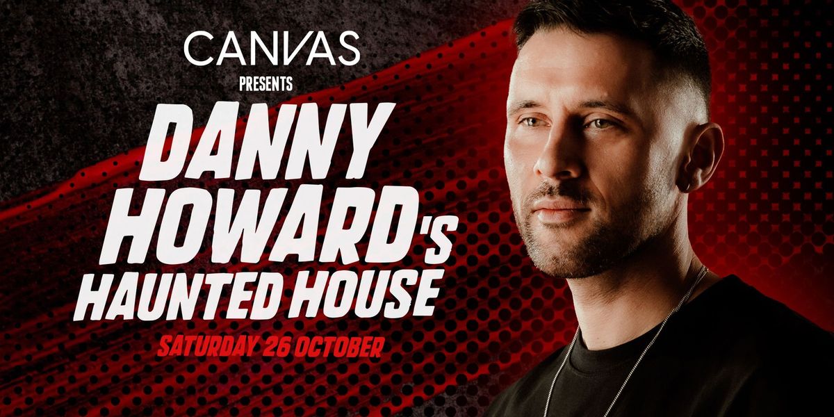 Danny Howard's Haunted House