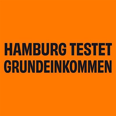 HAMBURG TESTET GRUNDEINKOMMEN