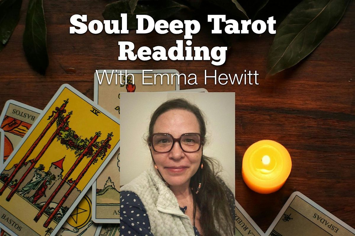 Soul Deep Tarot Reading - 6.15pm