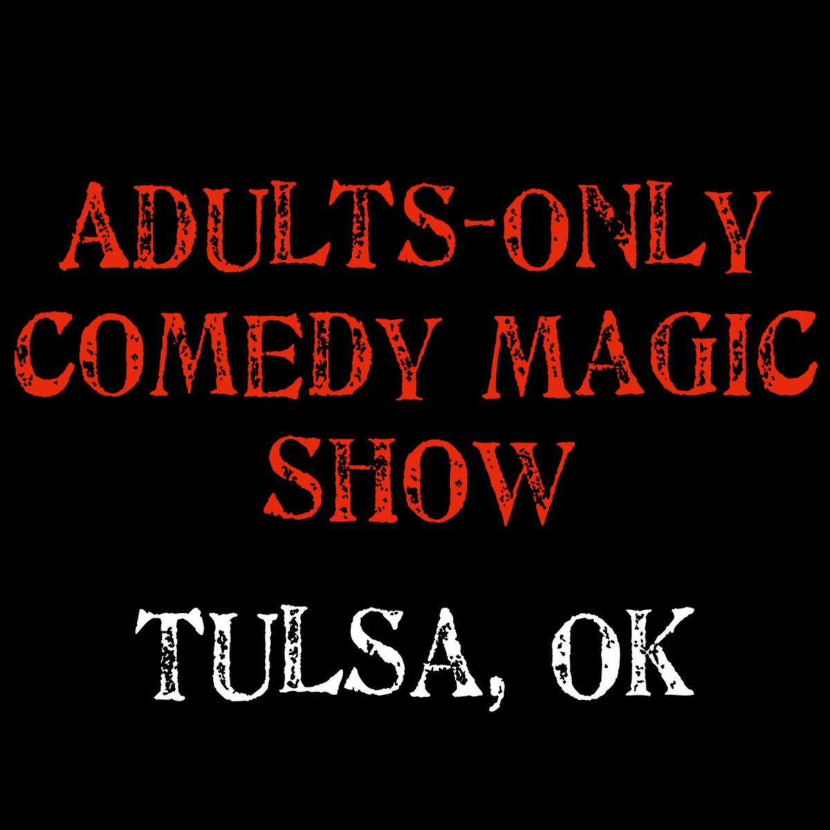 Magic for Adults: Tulsa, OK