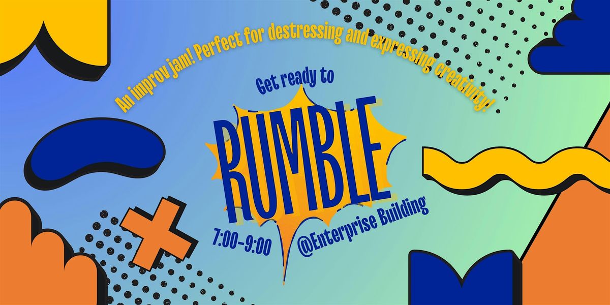 June 2026 Rumble: An Improv Jam