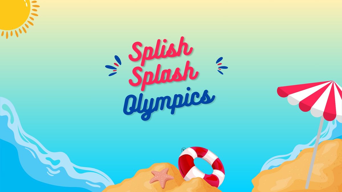 Splish Splash Olympics $30