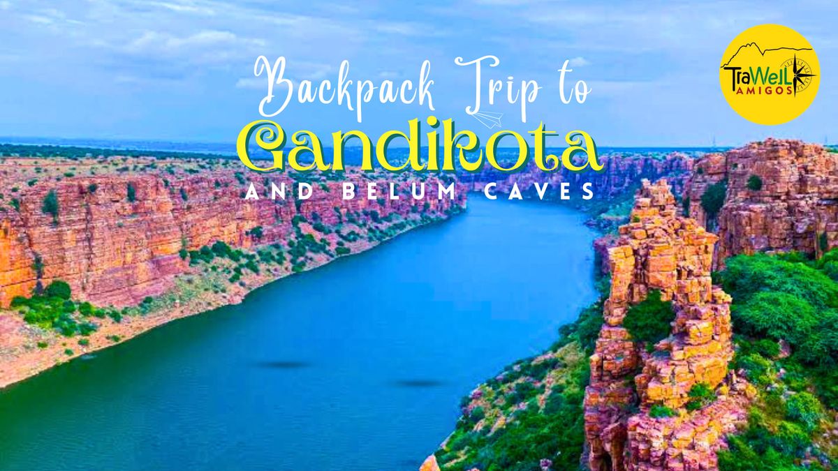 TraWell Amigos:: Backpack Trip to Gandikota and Belum Caves 2025