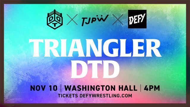 TRIANGLER DTD: DDT x TJPW x DEFY 