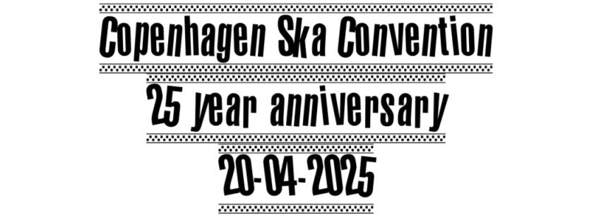 Copenhagen Ska Convention 25 year anniversary