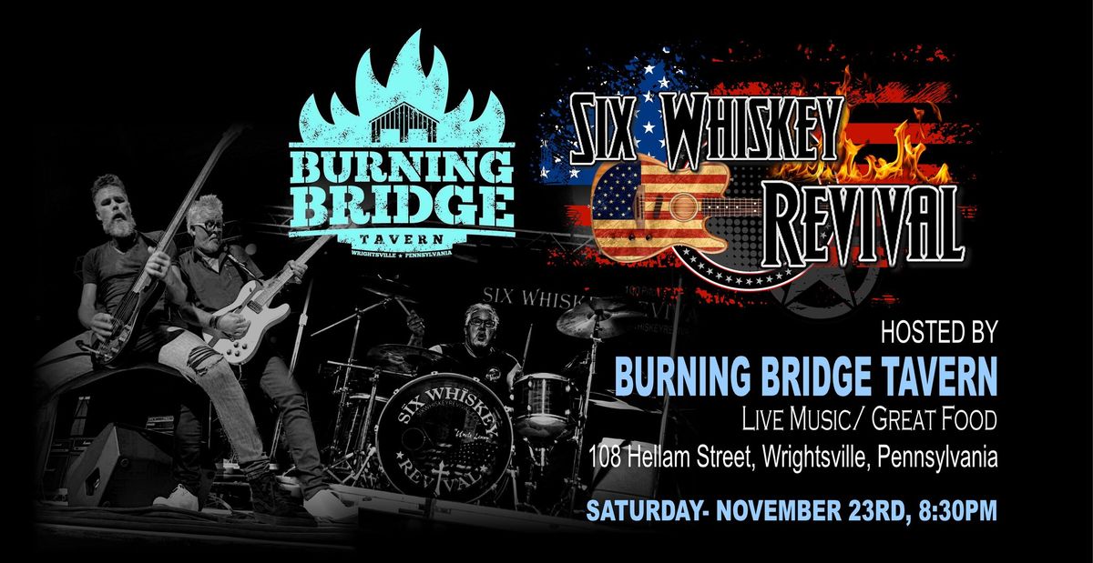 Burning Bridge Tavern Welcomes Six Whiskey Revival