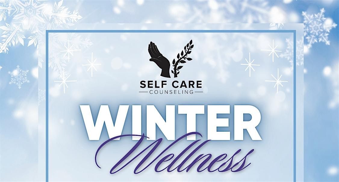 Self Care Social: Winter Wellness