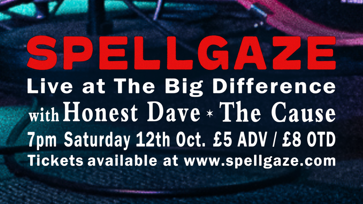 SPELLGAZE: Live at The Big Difference