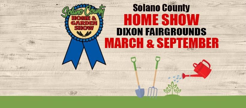 The Solano County Home & Garden Show