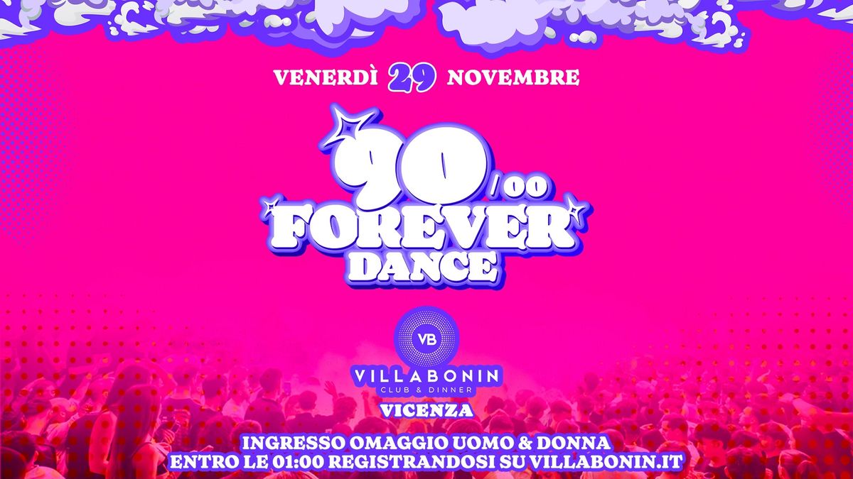 90\/2000 FOREVER DANCE @VillaBonin