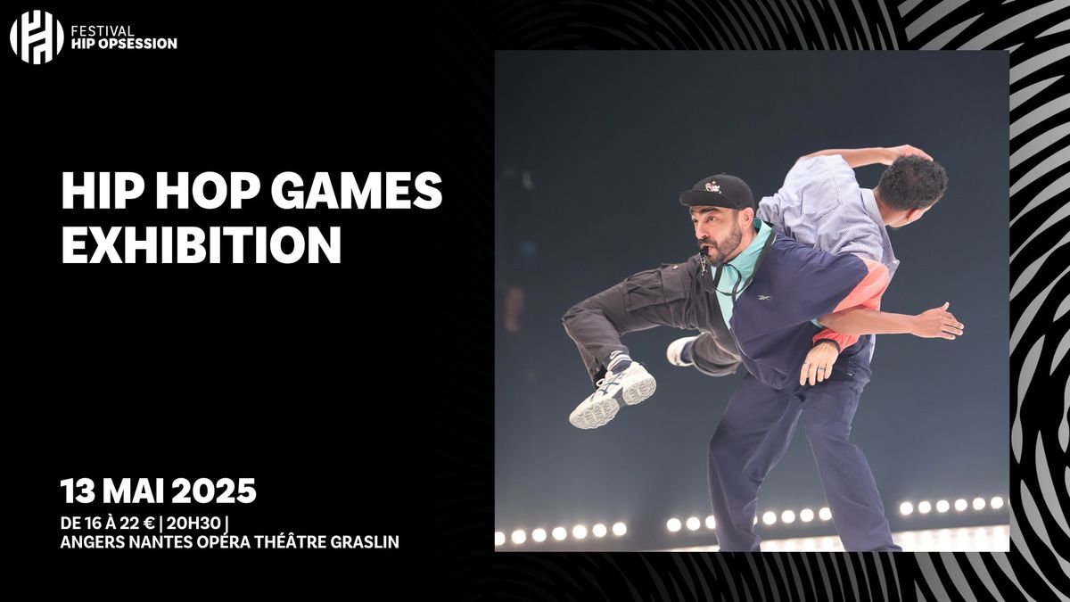 HIP HOP GAMES EXHIBITION \u2022 HIP OPSESSION 2025