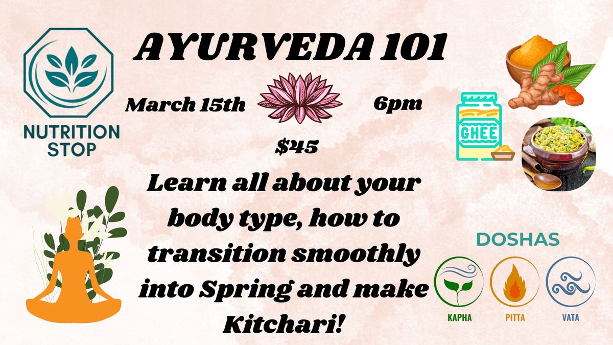 AYURVEDA 101 & Kitchari Class