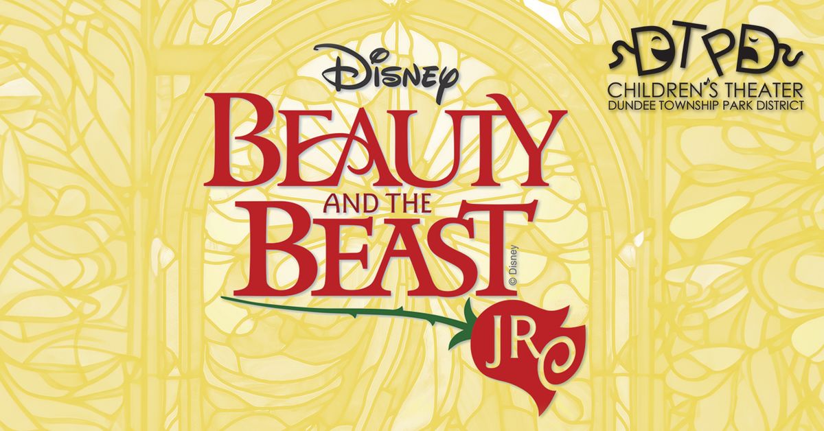 DTPD Children's Theater presents: Beauty and The Beast Jr.