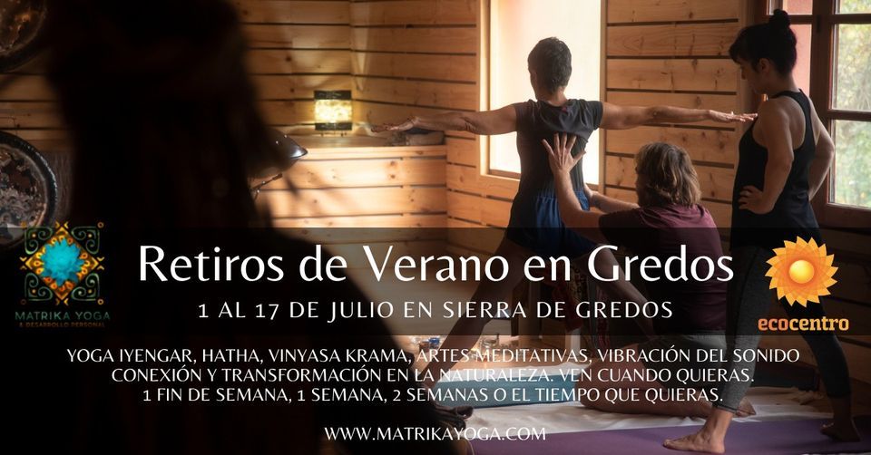 Retiros de Verano Julio | Yoga Iyengar, Hatha, Vinyasa krama y Artes Meditativas en Sierra de Gredos
