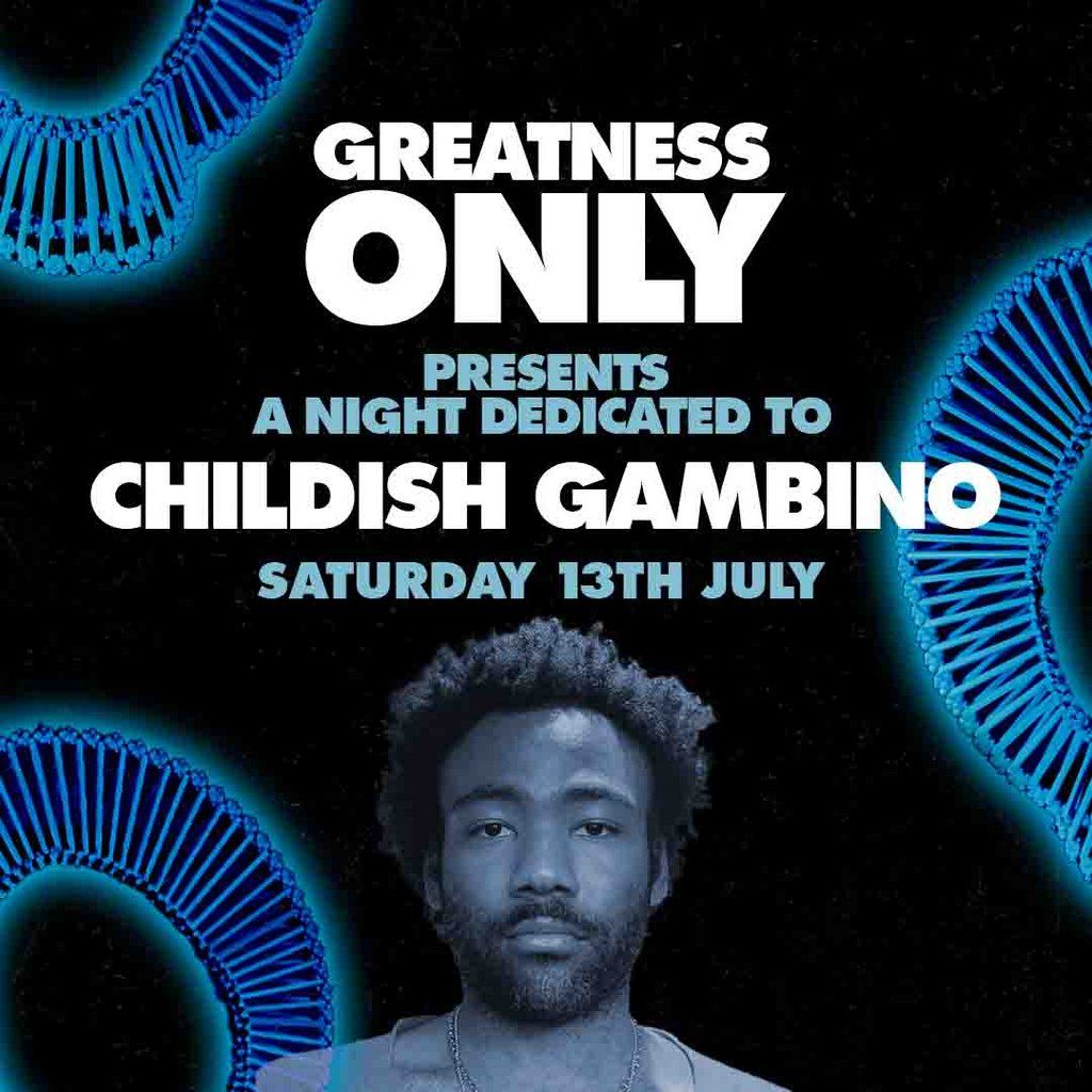 Greatness Only Presents: A Night of Childish Gambino